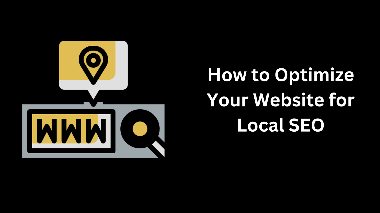 How to Optimize Your Website for Local SEO